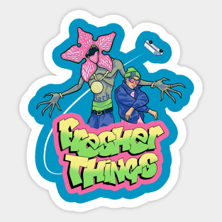 Fresher Things Sticker